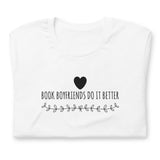 Book Boyfriends Do It Better Unisex t-shirt