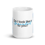 Do I Look Like A Scoundrel To You White glossy mug