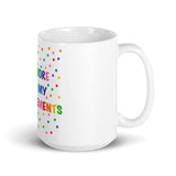 I Am More Than My Measurements White glossy mug