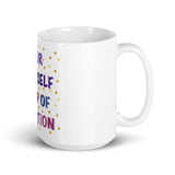 Pour Yourself A Cup Of Ambition White glossy mug