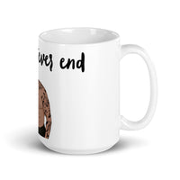 To Whatever End White glossy mug