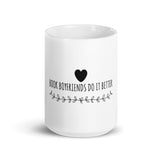 Book Boyfriends Do It Better White glossy mug