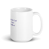 I’m Fine White glossy mug